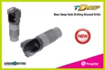 New Deep Hole Drilling Brazed Drills by TaeguTec T-DEEP AG Technik graphics